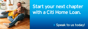 Start your next chapter with a Citibank Home Loan.