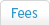 Fees