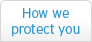 How we protect you