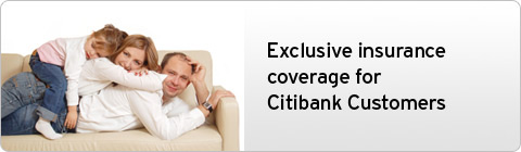 Exclusive insurance coverage for Citibank Customers